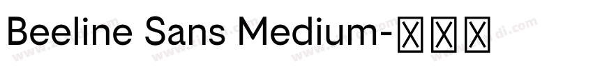 Beeline Sans Medium字体转换 Beeline Sans Medium字体转换